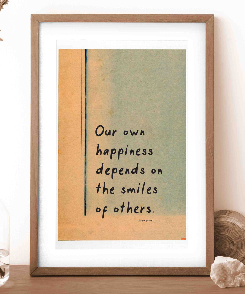 Our Own Happiness...Albert Einstein Poster