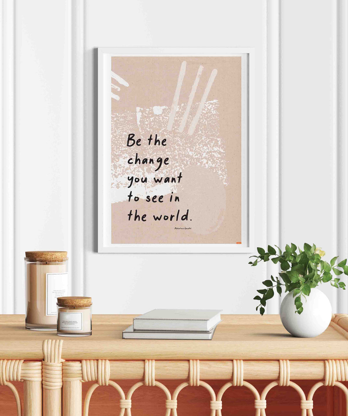 Be the Change...Mahatma Gandhi Quote Poster