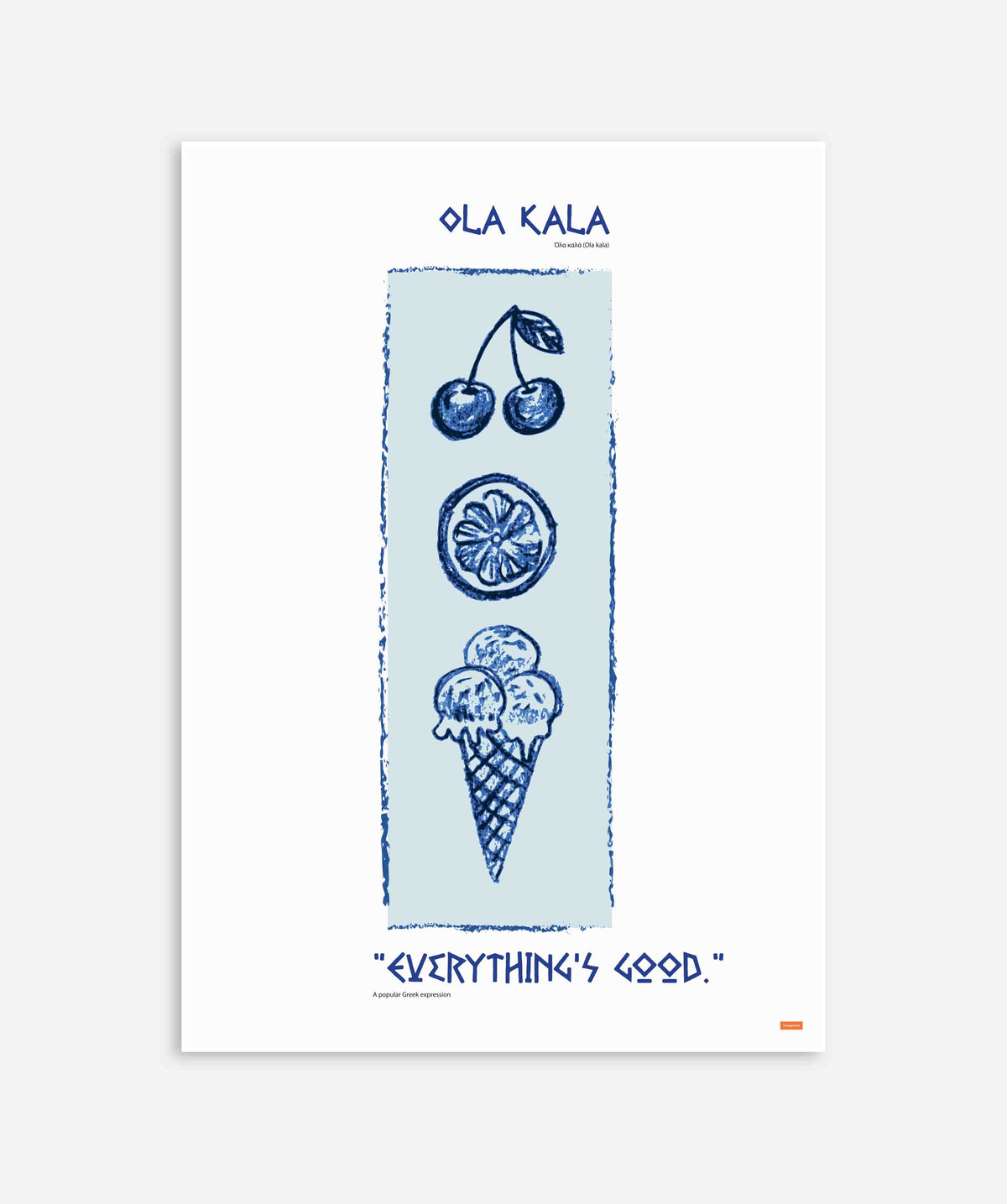 Ola Kala - Everything is Good Poster