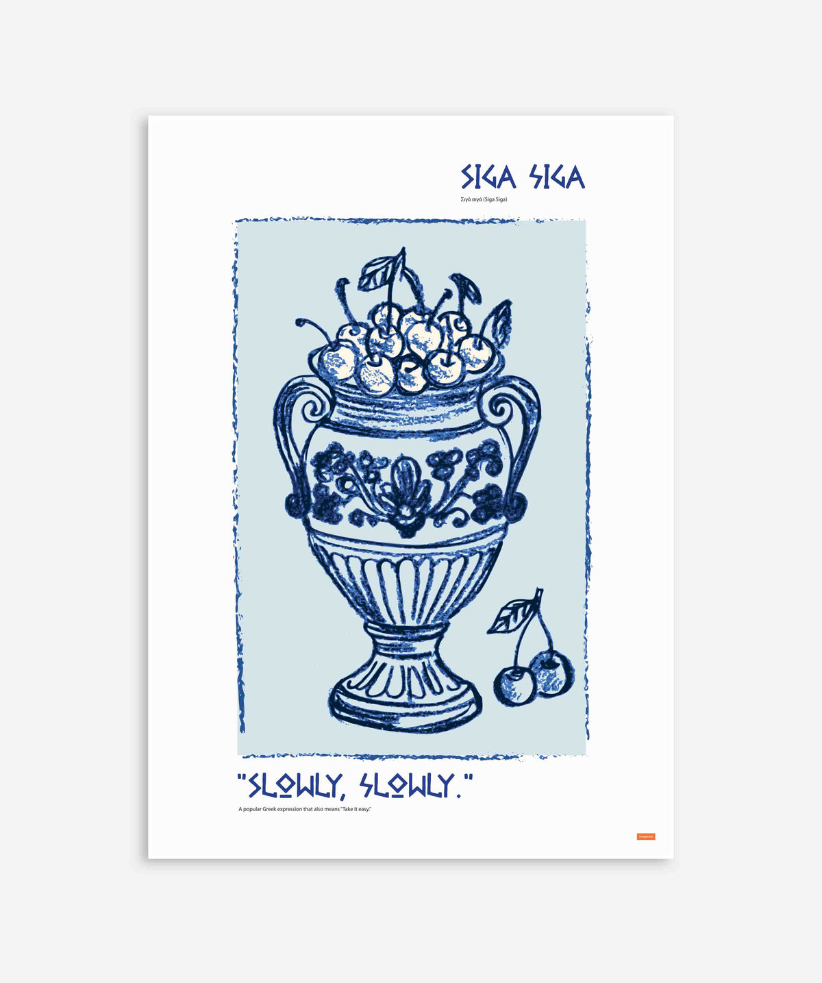 Siga Siga - Slowly Slowly Poster