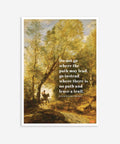 Ralph Waldo Emerson - Do not go where...Poster